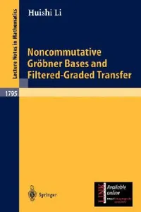 Buy Noncommutative Gröbner Bases and Filtered-Graded Transfer (English, Huishi Li) — BookShops.in