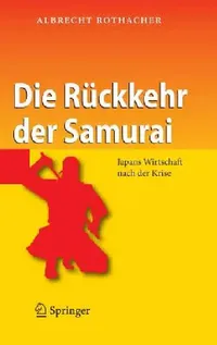 Buy Die Rückkehr Der Samurai (English, Albrecht Rothacher) — BookShops.in