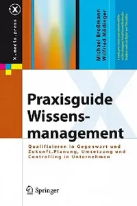 Buy Praxisguide Wissensmanagement (English, Michael Broßmann | Wilfried Mödinger) — BookShops.in