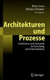 Buy Architekturen Und Prozesse (English, Peter Loos | Helmut Krcmar) — BookShops.in