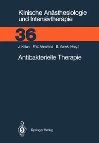 Buy Antibakterielle Therapie (English, Jürgen Kilian | Friedrich W. Ahnefeld | V. Vanek) — BookShops.in