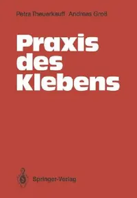 Buy PRAXIS Des Klebens (English, Petra Theuerkauff | Andreas Groß) — BookShops.in