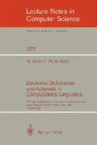 Buy Electronic Dictionaries and Automata in Computational Linguistics (English, Maurice Gross | Dominique Perrin) — BookShops.in