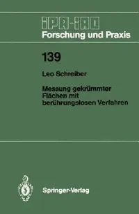 Buy Messung Gekrümmter Flächen Mit Berührungslosen Verfahren (English, Leo Schreiber) — BookShops.in
