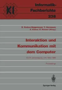 Buy Interaktion Und Kommunikation Mit Dem Computer (English, Brigitte Endres-Niggemeyer | Thomas Herrmann | Alfred Kobsa) — BookShops.in