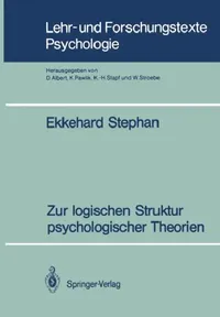 Buy Zur Logischen Struktur Psychologischer Theorien (English, Ekkehard Stephan) — BookShops.in