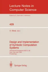 Buy Design and Implementation of Symbolic Computation Systems (English, Alfonso Miola) — BookShops.in