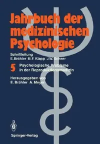 Buy Psychologische Probleme in Der Reproduktionsmedizin by Elmar Brähler and Annelene Meyer | Springer | English Paperback | Clinical Psychology & Reproductive Medicine — BookShops.in