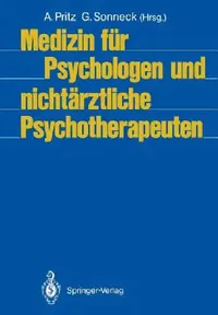 Buy Medizin Für Psychologen Und Nichtärztliche Psychotherapeuten (English, Alfred Pritz | Gernot Sonneck) — BookShops.in