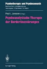 Buy Psychoanalytische Therapie Der Borderlinestörungen (English, Paul L. Janssen | P. Fürstenau | U. Henneberg-Mönch) — BookShops.in