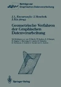 Buy Geometrische Verfahren Der Graphischen Datenverarbeitung (English, Jose L. Encarnacao | W. Barth | Josef Hoschek) — BookShops.in