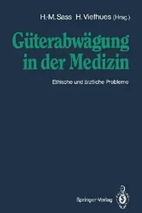 Buy Güterabwägung in Der Medizin (English, Hans-Martin Sass | F. Böckle | Herbert Viefhues) — BookShops.in