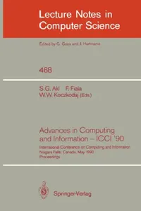 Buy Advances in Computing and Information - ICCI '90 (English, Selim G. Akl | Frantisek Fiala | Waldemar W. Koczkodaj) — BookShops.in
