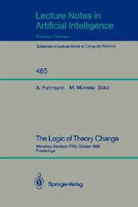Buy The Logic of Theory Change (English, Andre Fuhrmann | Michael Morreau) — BookShops.in