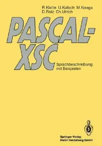 Buy Pascal-Xsc (English, Rudi Klatte | Ulrich Kulisch | Michael Neaga) — BookShops.in