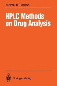 Buy HPLC Methods on Drug Analysis (English, Mantu K. Ghosh) — BookShops.in