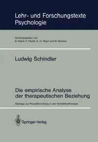 Buy Die Empirische Analyse Der Therapeutischen Beziehung (English, Ludwig Schindler) — BookShops.in