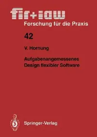 Buy Aufgabenangemessenes Design Flexibler Software (English, Volker Hornung) — BookShops.in