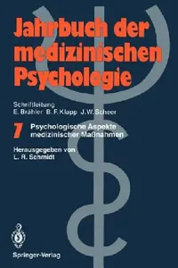 Buy Psychologische Aspekte medizinischer Maßnahmen: Jahrbuch der medizinischen Psychologie Band 7 by Lothar R. Schmidt | Springer-Verlag | Hardcover | German | Medical Psychology Textbook — BookShops.in
