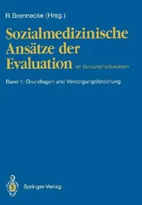 Buy Sozialmedizinische Ansätze Der Evaluation Im Gesundheitswesen (English, Ralph Brennecke) — BookShops.in
