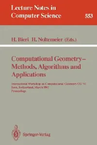 Buy Computational Geometry - Methods, Algorithms and Applications (English, Hanspeter Bieri | Hartmut Noltemeier) — BookShops.in