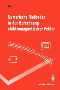 Buy Numerische Methoden in Der Berechnung Elektromagnetischer Felder (English, Arnulf Kost) — BookShops.in