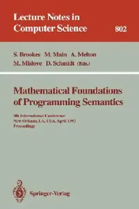 Buy Mathematical Foundations of Programming Semantics (English, Stephen Brookes | Michael Main | Austin Melton) — BookShops.in