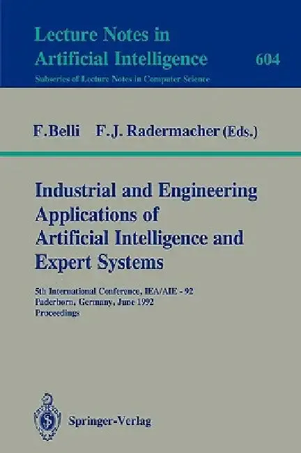 Industrial and Engineering Applications of Artificial Intelligence and Expert Systems (English, Fevzi Belli | Franz J. Radermacher)