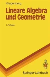 Buy Lineare Algebra Und Geometrie (English, Wilhelm Klingenberg) — BookShops.in