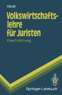Buy Volkswirtschaftslehre Für Juristen (English, Henning Klodt) — BookShops.in