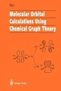 Buy Molecular Orbital Calculations Using Chemical Graph Theory (English, Jerry R. Dias) — BookShops.in