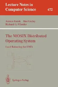 Buy The Mosix Distributed Operating System (English, Amnon Barak | Shai Guday | Richard G. Wheeler) — BookShops.in