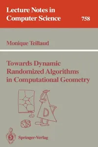 Buy Towards Dynamic Randomized Algorithms in Computational Geometry (English, Monique Teillaud) — BookShops.in