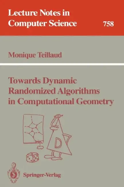 Towards Dynamic Randomized Algorithms in Computational Geometry (English, Monique Teillaud)