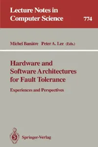 Buy Hardware and Software Architectures for Fault Tolerance (English, Michel Banatre | Peter A. Lee) — BookShops.in