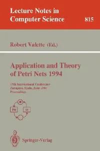 Buy Application and Theory of Petri Nets 1994: 15th International Conference Proceedings (Lecture Notes in Computer Science 815) | Hardcover | Robert Valette | Springer — BookShops.in