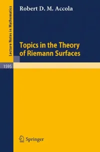 Buy Topics in the Theory of Riemann Surfaces (English, Robert D. M. Accola) — BookShops.in