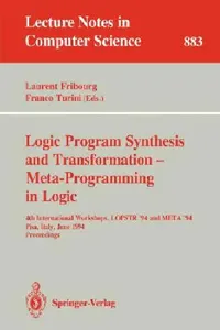 Buy Logic Program Synthesis and Transformation - Meta-Programming in Logic (English, Laurent Fribourg | Franco Turini) — BookShops.in