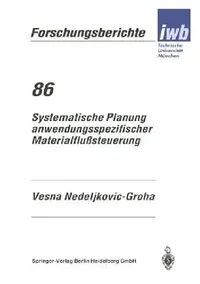 Buy Systematische Planung Anwendungsspezifischer Materialflußsteuerung (English, Vesna Nedeljikovic-Groha) — BookShops.in