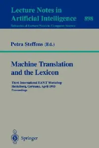Buy Machine Translation and the Lexicon (English, Petra Steffens) — BookShops.in
