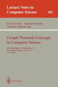 Buy Graph-Theoretic Concepts in Computer Science (English, Ernst W. Mayr | Gunther Schmidt | Gottfried Tinhofer) — BookShops.in