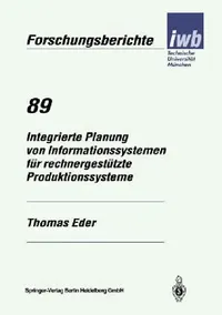 Buy Integrierte Planung Von Informationssystemen Für Rechnergestützte Produktionssysteme (English, Thomas Eder) — BookShops.in