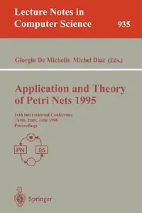 Buy Application and Theory of Petri Nets 1995 (English, Giorgio Demichelis | Michel Diaz) — BookShops.in