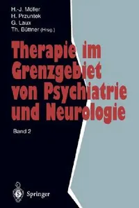 Buy Therapie Im Grenzgebiet Von Psychiatrie Und Neurologie (English, Hans-Jürgen Möller | Horst Przuntek | Gerd Laux) — BookShops.in