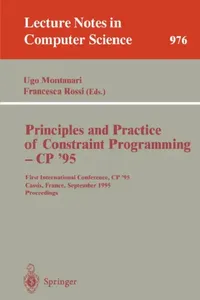 Buy Principles and Practice of Constraint Programming - Cp '95 | by Ugo Montanari | Francesca Rossi | Springer | by Ugo Montanari | Francesca Rossi | Springer | by Ugo Montanari | Francesca Rossi | Springer | by Ugo Montanari | Francesca Rossi | Springer | by Ugo Montanari | Francesca Rossi | Springer | by Ugo Montanari | Francesca Rossi | Springer — BookShops.in