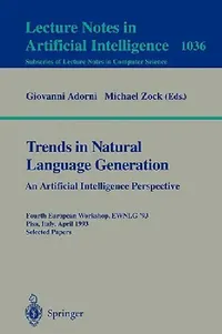 Buy Trends in Natural Language Generation (English, Giovanni Adorni | Michael Zock) — BookShops.in