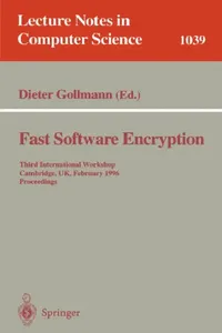 Buy Fast Software Encryption: Third International Workshop Proceedings (1996) | LNCS 1039 | Springer Hardcover | Dieter Gollmann | Cryptography & Block Cipher Analysis Book — BookShops.in
