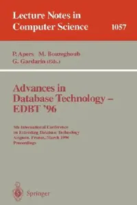 Buy Advances in Database Technology Edbt '96 | by Peter Apers | Georges Gardarin | Mokrane Bouzeghoub | Springer | by Peter Apers | Georges Gardarin | Mokrane Bouzeghoub | Springer | by Peter Apers | Georges Gardarin | Mokrane Bouzeghoub | Springer | by Peter Apers | Georges Gardarin | Mokrane Bouzeghoub | Springer — BookShops.in
