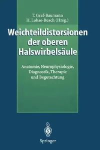 Buy Weichteildistorsionen Der Oberen Halswirbelsäule (English, Toni Graf-Baumann | Henning Lohse-Busch) — BookShops.in