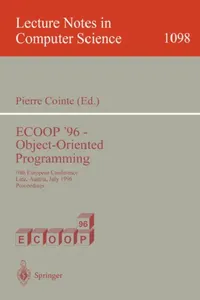 Buy Ecoop '96 - Object-Oriented Programming | by Pierre Cointe | Springer | by Pierre Cointe | Springer | by Pierre Cointe | Springer | by Pierre Cointe | Springer | by Pierre Cointe | Springer | by Pierre Cointe | Springer | by Pierre Cointe | Springer | by Pierre Cointe | Springer | by Pierre Cointe | Springer | by Pierre Cointe | Springer | by Pierre Cointe | Springer | by Pierre Cointe | Springer | by Pierre Cointe | Springer | by Pierre Cointe | Springer | by Pierre Cointe | Springer | by Pierr — BookShops.in